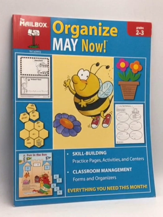 Organize May Now! - Cindy K. Daoust; Debra Liverman; The Mailbox Books Staff; Education Center (Greensboro, N.C.); 