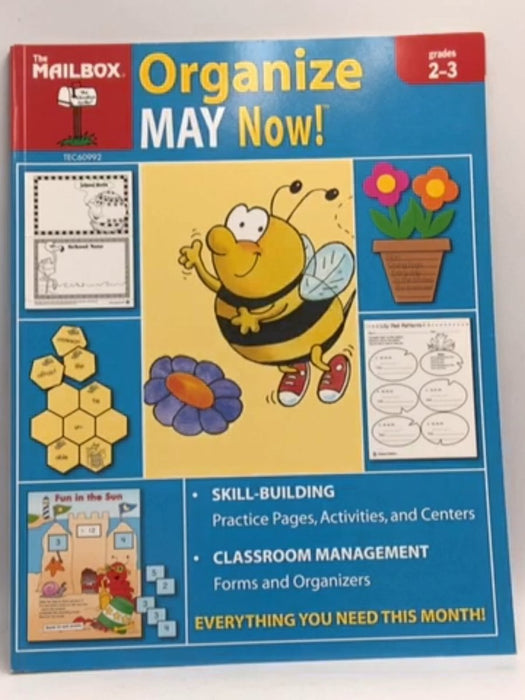 Organize May Now! - Cindy K. Daoust; Debra Liverman; The Mailbox Books Staff; Education Center (Greensboro, N.C.); 