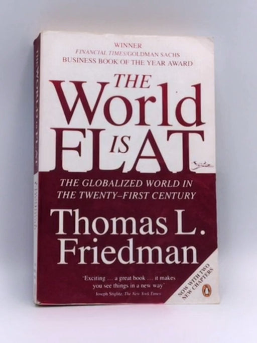 The World is Flat - Thomas L. Friedman; 