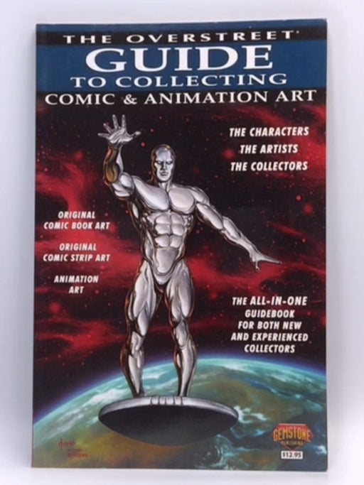 The Overstreet Guide to Collecting Comic and Animation Art - Robert M. Overstreet; 