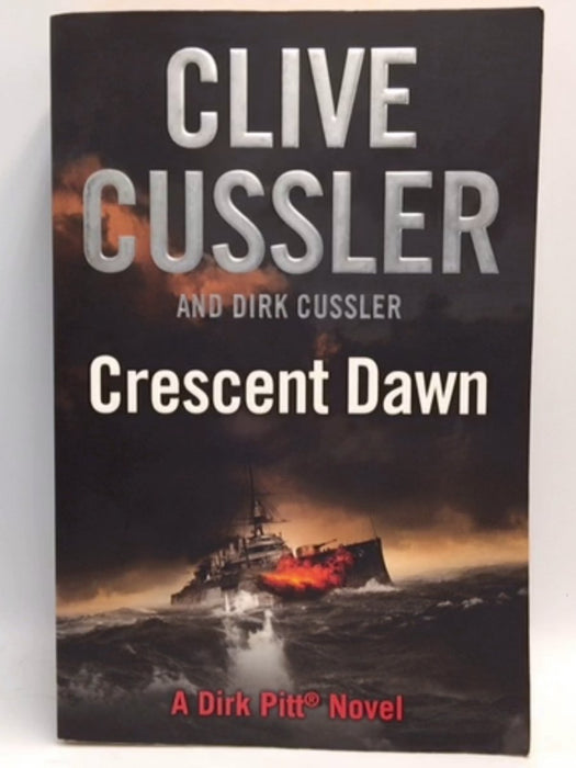 Crescent Dawn - Clive Cussler; Dirk Cussler; 