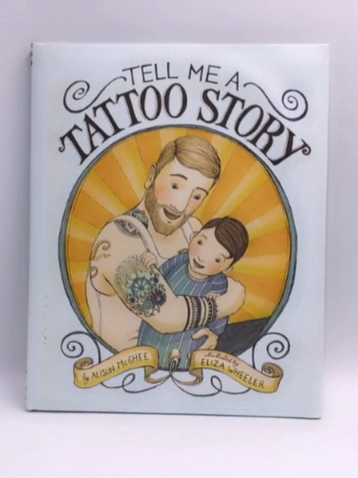 Tell Me a Tattoo Story - Alison McGhee; 