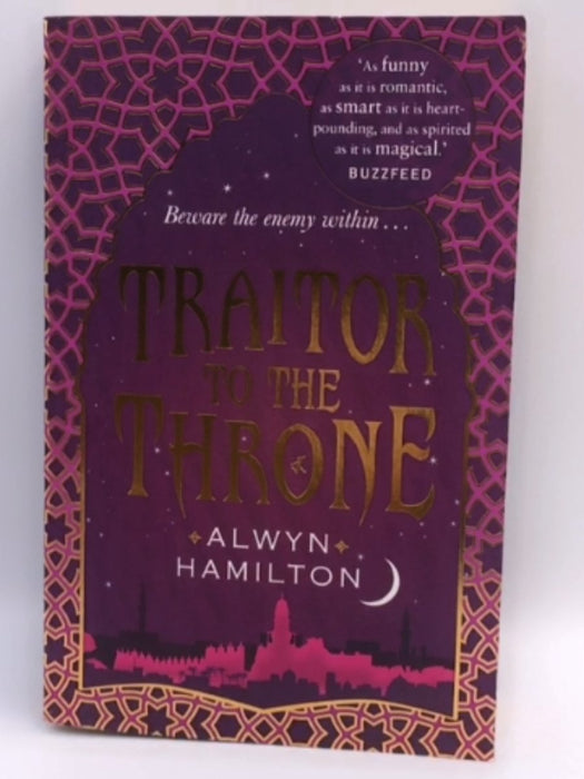 Traitor To The Throne - Alwyn Hamilton; 