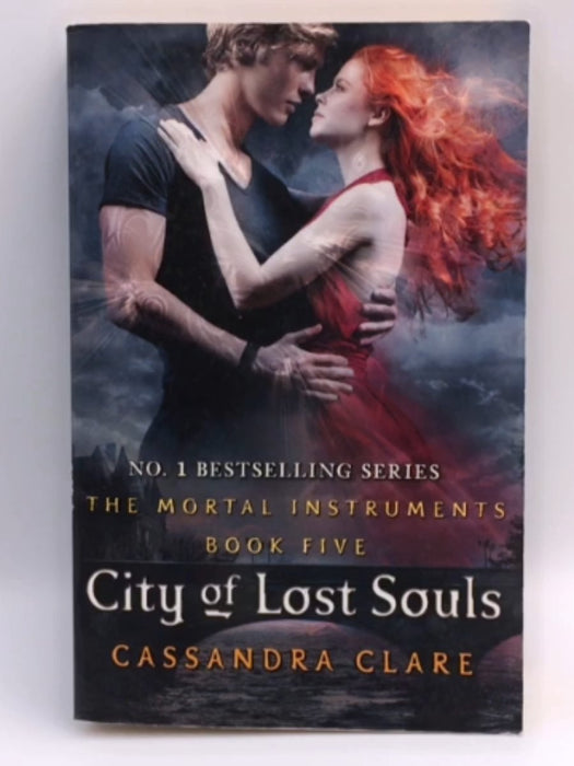 City of Lost Souls - The Mortal Instruments BOOK FIVE - Cassandra Clare