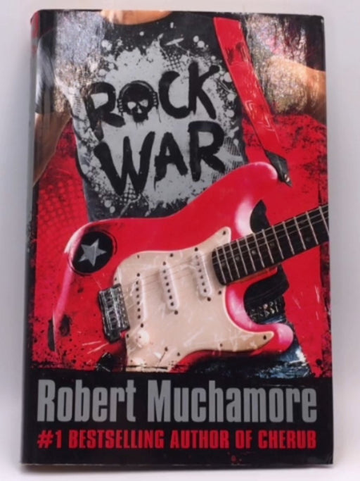 Rock War - Hardcover - Robert Muchamore; 