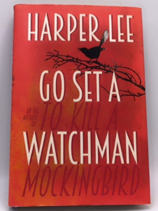 Go Set A Watchman: Lee, Harper: 9781785150289: : Books