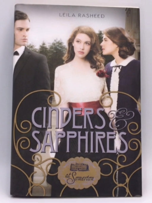 At Somerton: Cinders & Sapphires - Hardcover - Leila Rasheed; 