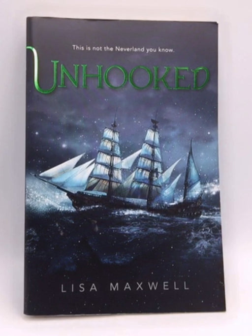 Unhooked - Lisa Maxwell; 