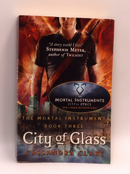 City of Glass - The Mortal Instruments Book Three - Cassandra Clare