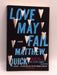 Love May Fail - Matthew Quick; 