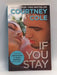 If You Stay - Courtney Cole; 