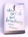 The Art of Not Breathing - Hardcover - Sarah Alexander; 