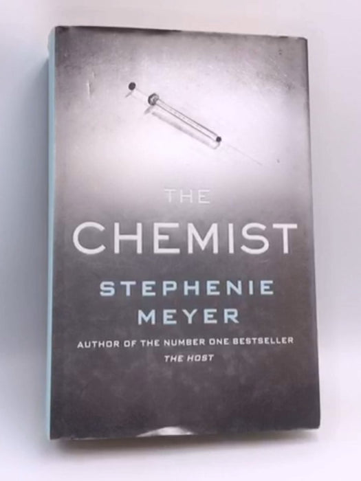 The Chemist - Hardcover - Stephenie Meyer; 