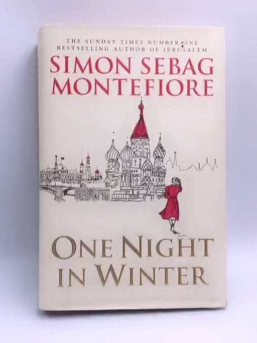 One Night in Winter - Hardcover - Simon Sebag Montefiore; 