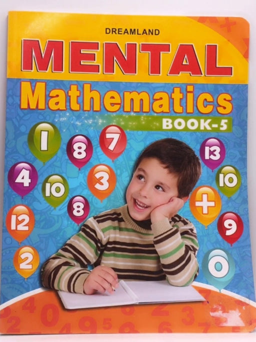 Mental Mathematics Book - 5 - Dreamland Publications; 