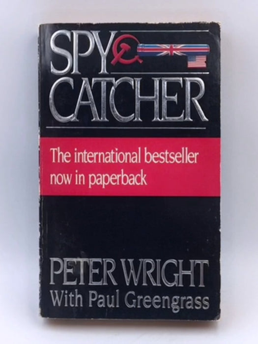 Spycatcher - Peter Wright; Paul Greengrass; 