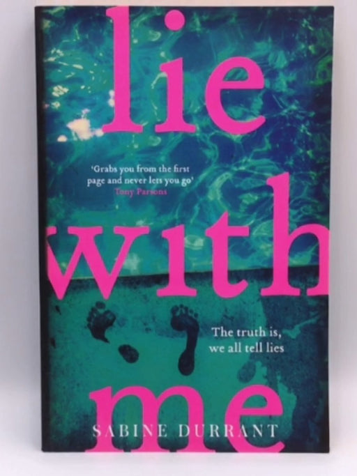 Lie with Me - Sabine Durrant; 