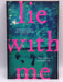 Lie with Me - Sabine Durrant; 