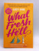 What Fresh Hell - Lucy Vine; 