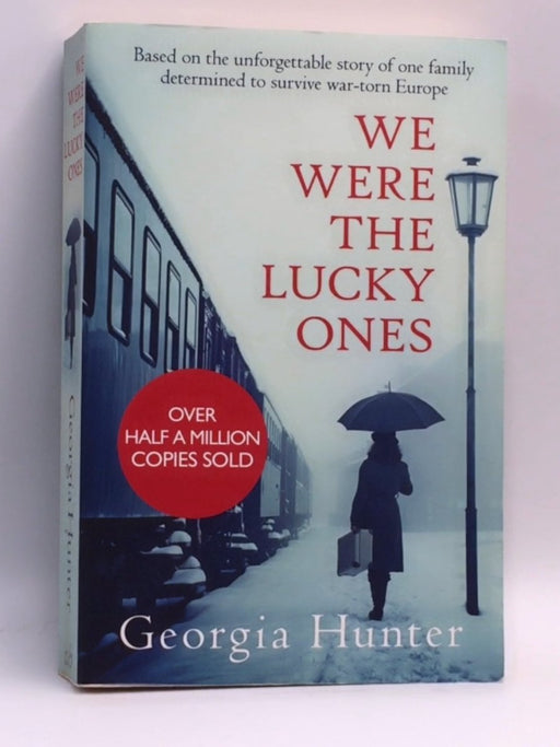 We Were the Lucky Ones - Georgia (Author) Hunter; 