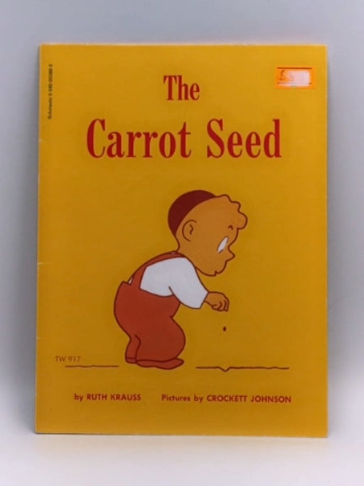The Carrot Seed Board Book - Ruth Krauss; 