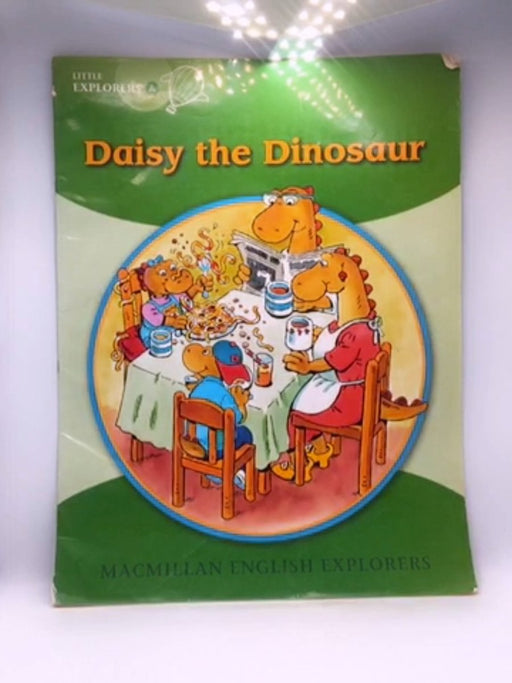 Little Explorers A - Daisy Dinosaur - Gill Munton; 