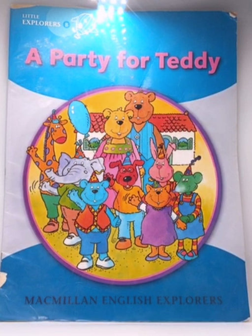 Little Explorers B - Party for Teddy - Barbara Mitchell; Louis Fidge; 