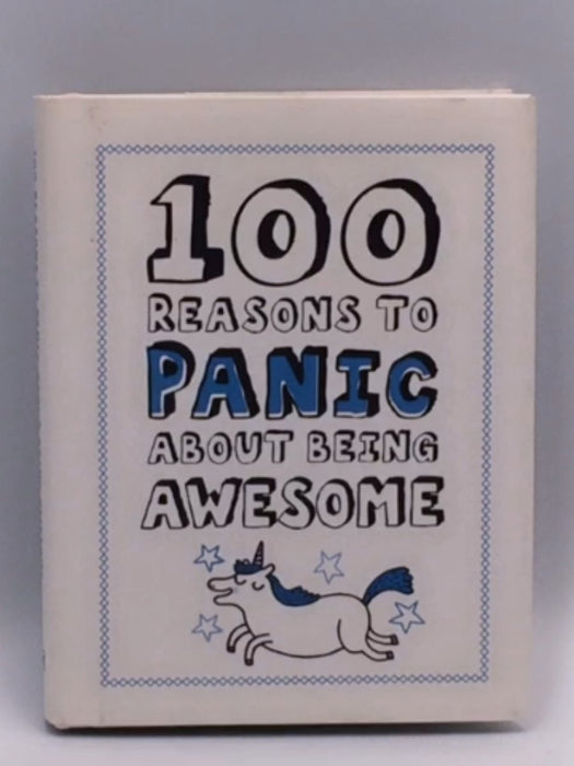 Knock Knock 100 Reasons to Panic about Being Awesome - Hardcover - Knock Knock; 