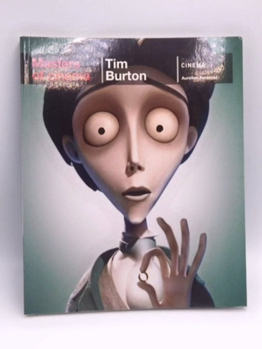 Masters of Cinema: Tim Burton - Aurélien Ferenczi; 