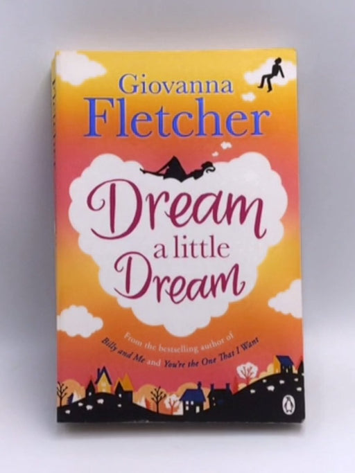 Dream A Little Dream - Giovanna Fletcher; 