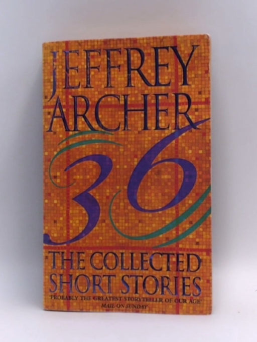 The Collected Short Stories - Archer, Jeffrey; 