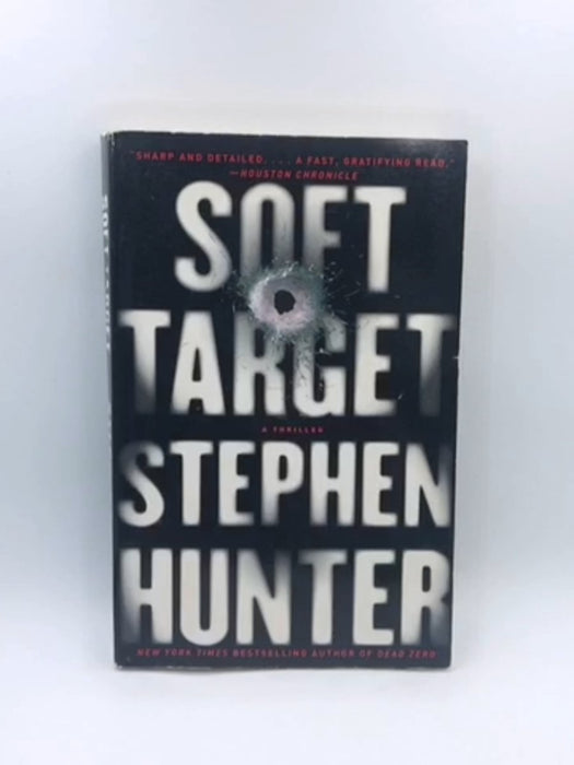 Soft Target - Stephen Hunter; 