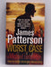 Worst Case - James Patterson; Michael Ledwidge; 