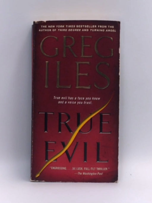 True Evil - Greg Iles; 