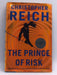 The Prince of Risk - Christopher Reich; 