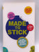 Made to Stick: Why Some Ideas Take Hold and Others Come Unstuck - Chip and Dan Heath