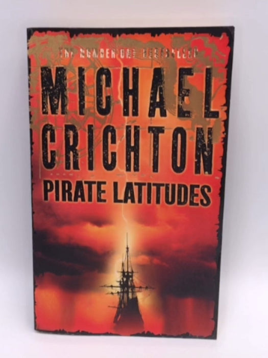 Pirate Latitude - MICHAEL CRICHTON; 