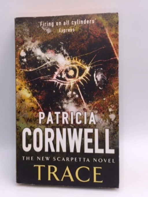 TRACE - Patricia Cornwell