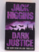 Dark Justice - Jack Higgins