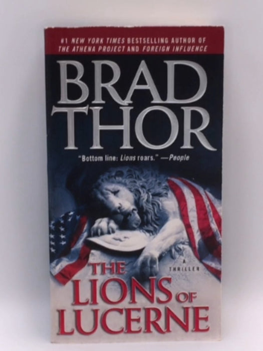 The Lions of Lucerne - Brad Thor; 