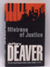 Mistress of Justice - Jeffery Deaver; 