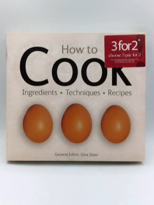 How to Cook - Gina Steer; 