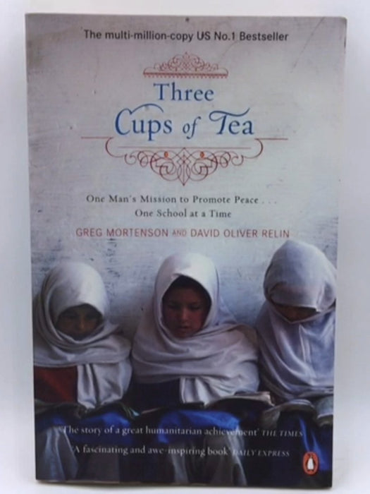 Three Cups of Tea - Greg Mortenson