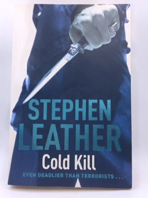 Cold Kill - Stephen Leather; 