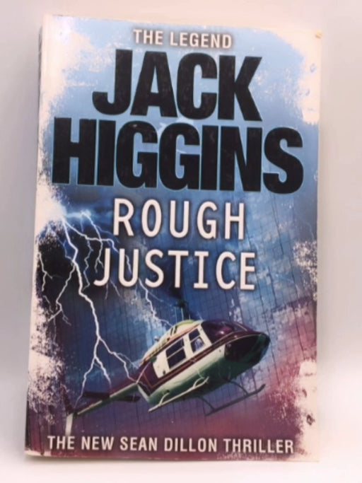 Rough Justice - Jack Higgins; 