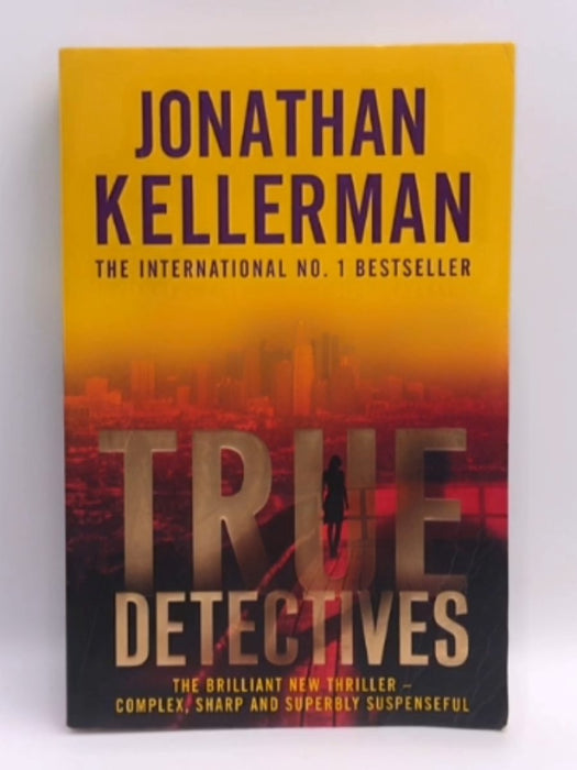 True Detectives - Jonathan Kellerman; 