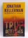 True Detectives - Jonathan Kellerman; 