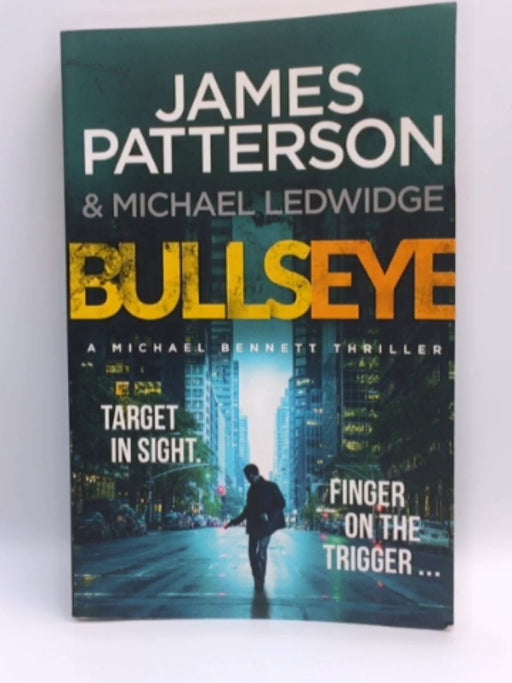 Bullseye - James Patterson; Michael Ledwidge; 