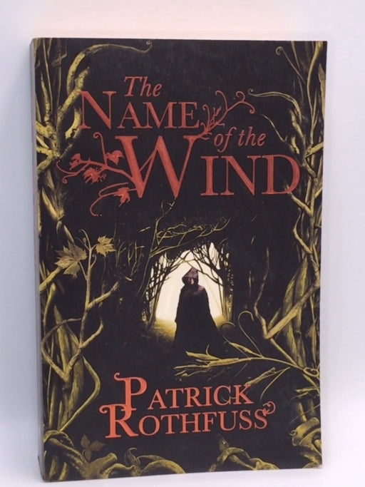 The Name of the Wind - Patrick Rothfuss