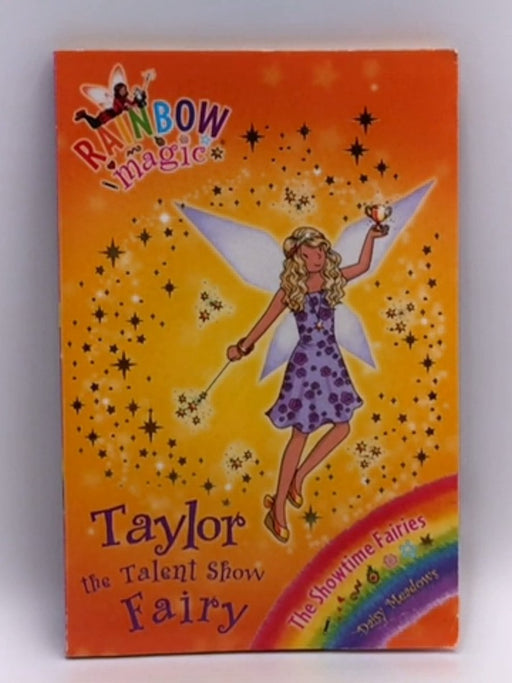 Taylor The Talent Show Fairy  - Daisy Meadows; 